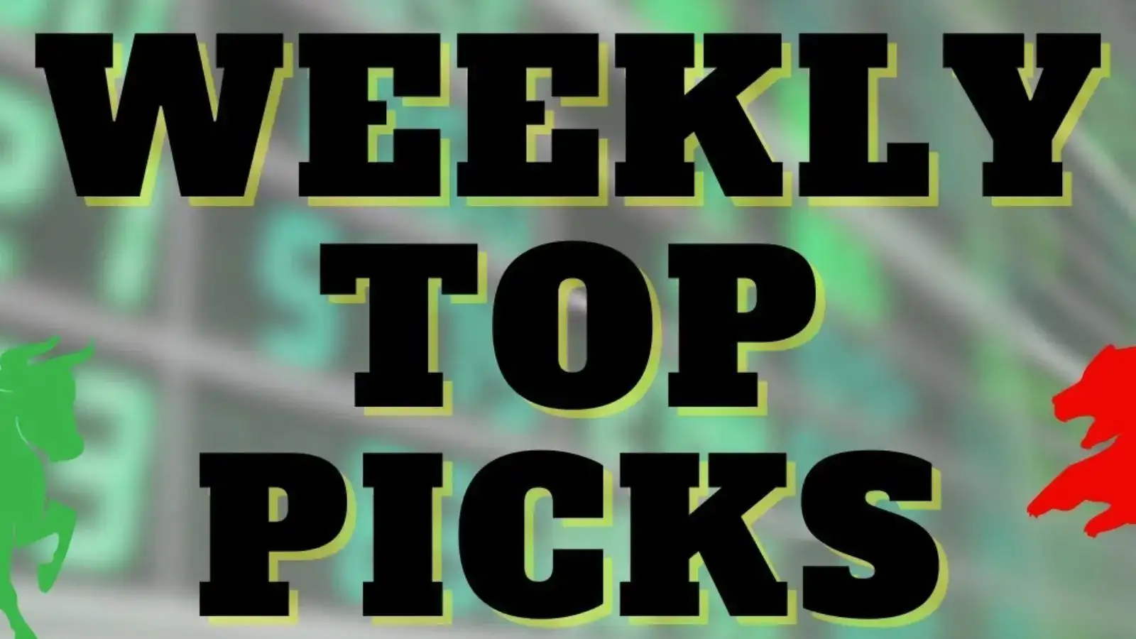 weekly top picks stocks
