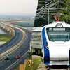 ബുള്ളറ്റ് ട്രെയിൻ, വന്ദേ ഭാരത്, ദേശീയപാത..., അതിവേഗ യാത്രയ്ക്ക് രാജ്യം ...