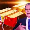 Gold Price: चीन सोने की चाल बिगाड़ने का जिम्‍मेदार, अमेरिका ने ठहराया कसूरवार, कहा- बीजिंग में चीजें बेलगाम