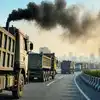 NCR में धुआं उगलने वाले एक लाख ट्रक होंगे बाहर