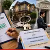 Home Loan चुकाने से आपका नहीं हो जाएगा घर, मालिक बनने के लिए बैंक से कौन से डॉक्यूमेंट लेना जरूरी?