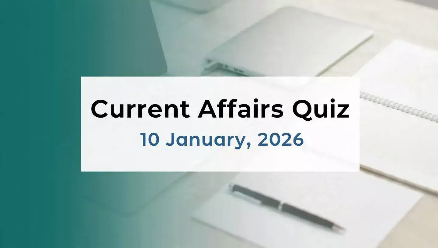 Current Affairs Quiz Today 10 January 2026 Latest GK general knowledge ...