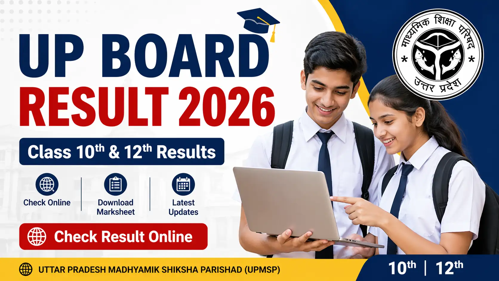 UP Board Results 2026: How to Check Class 10th & 12th Scores, Step-by-Step Guide