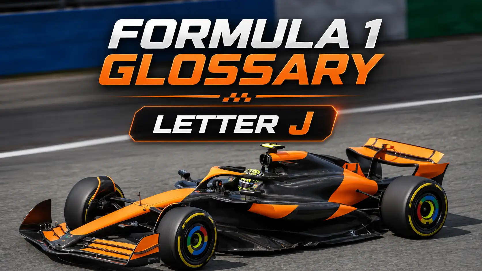 Formula 1 Glossary: Every F1 Term Starting With The Letter J Explained