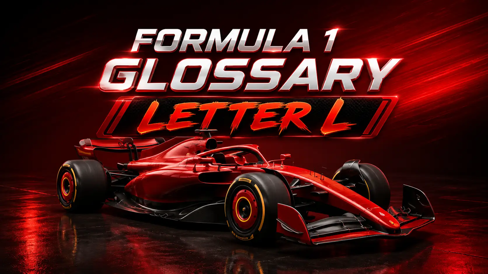Formula 1 Glossary: Every F1 Term Starting With The Letter L Explained