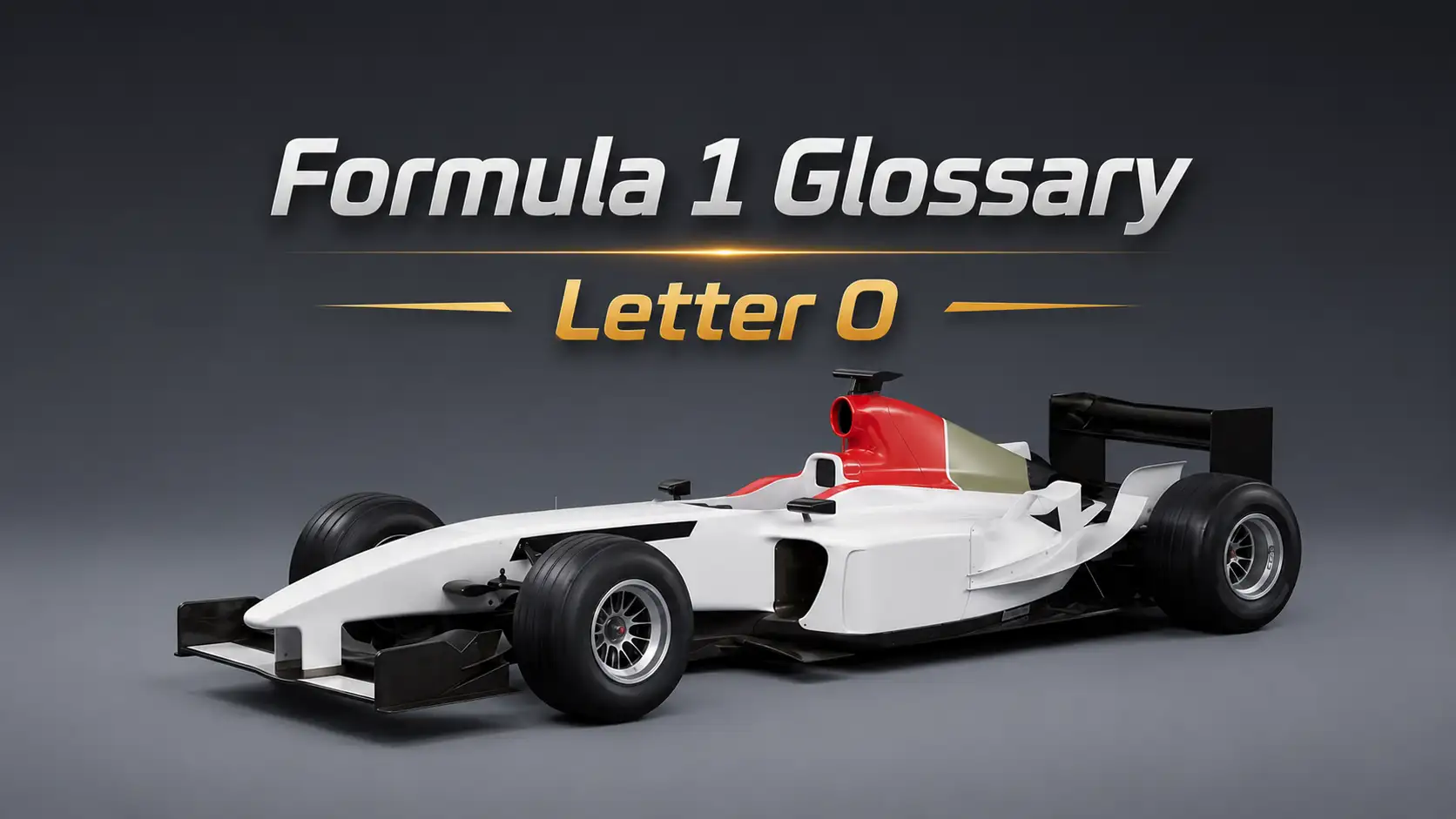 Formula 1 Terms Starting With O: Everything Every F1 Fan Should Know