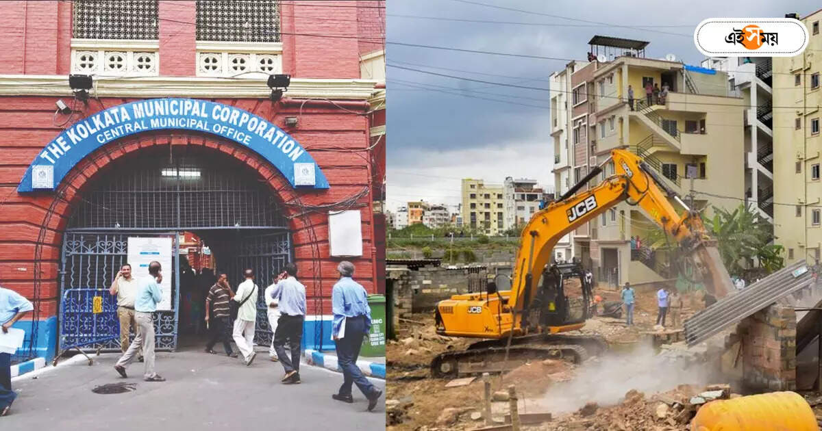 Illegal Construction Kolkata,বেআইনি বাড়ি ভাঙতে গিয়ে নিজেই ফতুর কলকাতা পুরসভা – kolkata municipality are in both crisis while demolishing illegal houses
