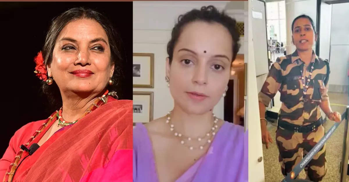 Shabana Azmi also supported Kangana Ranaut on the slapping incident, expressed concern over the actions of the security guard