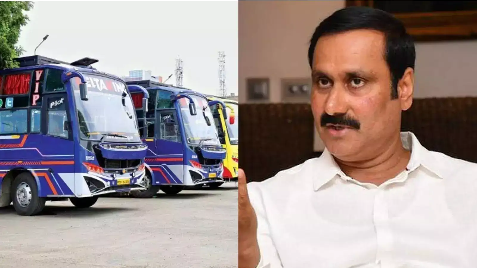 தனியார் பேருந்து கட்டணம் உயர்வு? பாமக தலைவர் அன்புமணி எதிர்ப்பு 