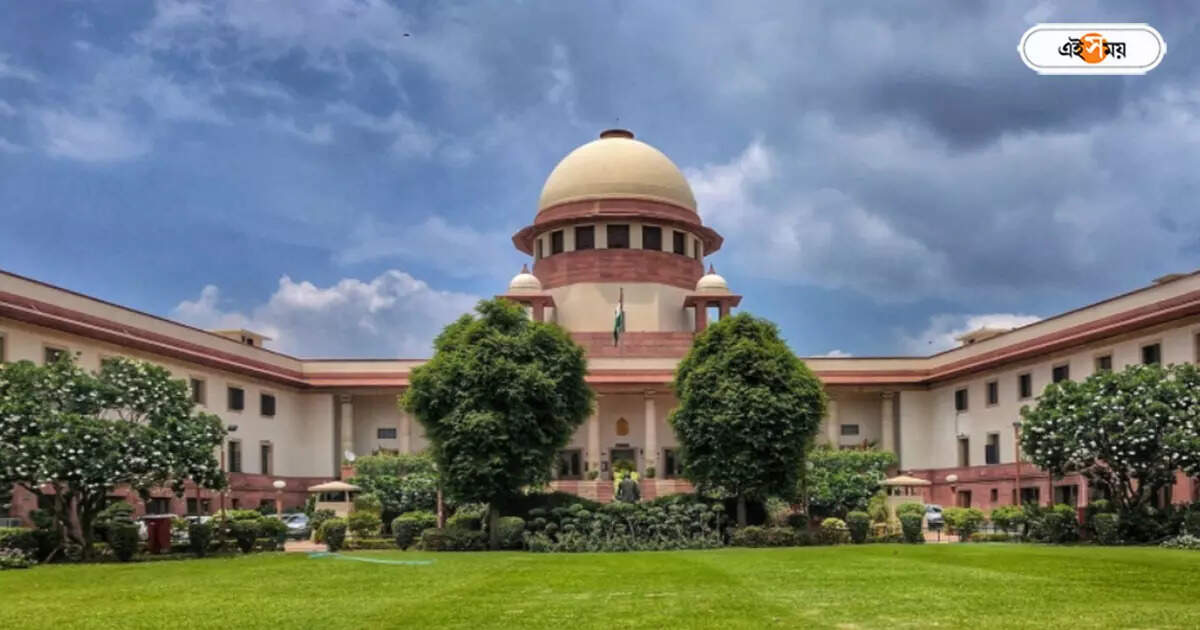 Supreme Court : রাজ্যকে হলফনামা দিতে হবে, OBC শংসাপত্র মামলায় নির্দেশ সুপ্রিম কোর্টের – supreme court demand affidavit on obc certificate case from west bengal government