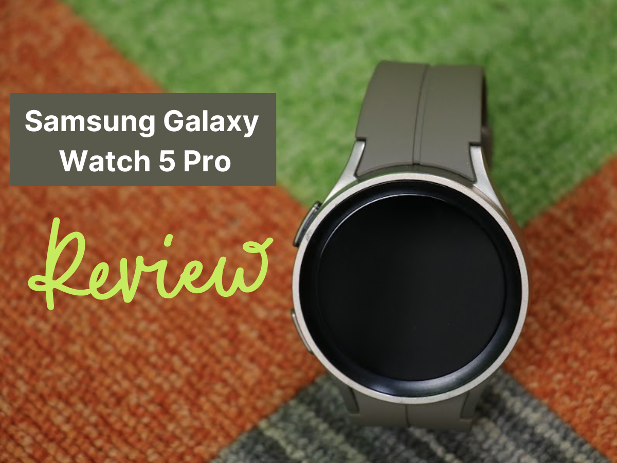 I used the Samsung Galaxy Watch 5 Pro for 5 weeks and here is my experience  | Digit