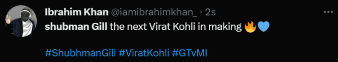 Told Gill the next Virat Kohli