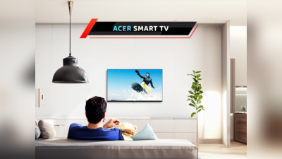भारत में मिलने वाले 6 बेस्ट Acer Smart TV के साथ घर को बनाइए होम थिएटर