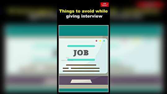 things you should avoid in a job interview