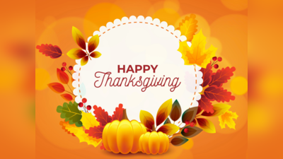 Top 10 Happy Thanksgiving 2023 Wishes: थैंक्‍सगिविंग डे पर अपने शुभचिंतकों को इन संदेशों के जरिए दिल से कहें धन्‍यवाद