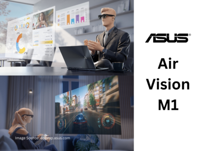 ஆப்பிள், சோனியா தூக்கி சாப்ட்ரும் போலயே இந்த Asus Air Vision M1 Glasses!