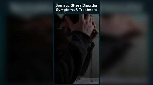 somatic stress disorder symptoms and treatment watch video