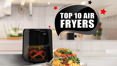 भारत में मिलने वाले टॉप 10 Air Fryers: जानिए फीचर्स और प्राइस