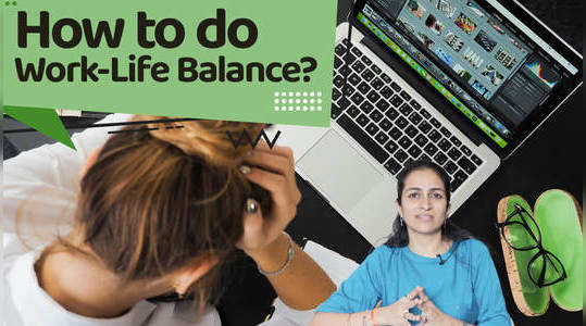 how to manage work life balance lets find out with doctor watch video