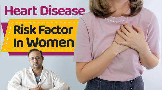heart disease risk factors in women lets find out the reason watch video 