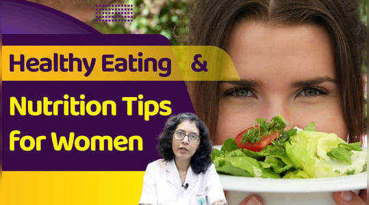 healthy eating nutrition need for women lets find out watch video