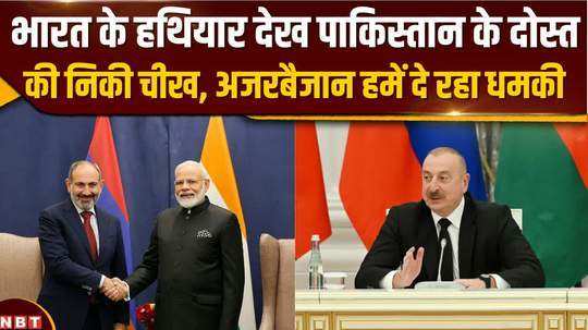 india armenia defence deal weapon supply azerbaijan president ilham aliyev warn india france and greece
