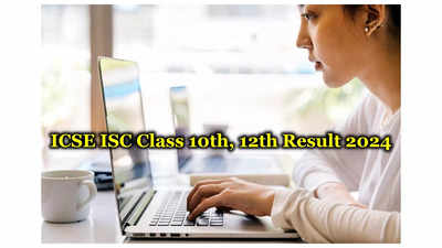 CISCE 2024 Results : ఐసీఎస్​ఈ 10వ క్లాస్‌, ఐఎస్సీ 12వ క్లాస్‌ ఫలితాలు విడుదల.. ISC ICSE Results 2024 రిజల్ట్స్‌ లింక్‌ ఇదే