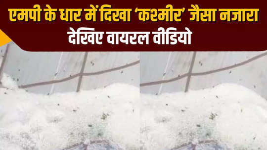 this is not kashmir or manali it is dhar district of mp snow cover after heavy rain see viral video