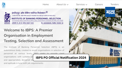 IBPS Bharti 2024 : IBPS PO, लिपिक भरती अधिसूचना कधी येईल, ताज्या अपडेट्स जाणून घ्या