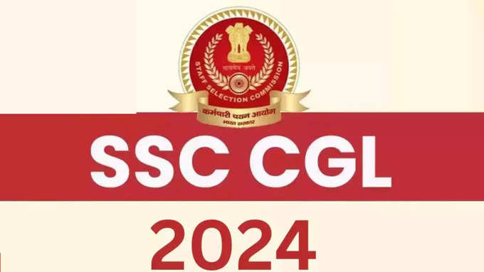 ​SSC CGL 2024 Application Form 2024