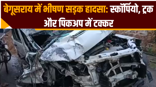 scorpio truck and pickup collide in begusarai road accident