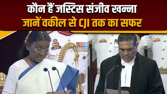 who is cji sanjiv khanna you might not know these things about the countrys new cji