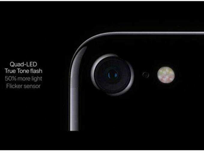 आयफोन ७चे फिचर्स- कॅमेरा १२ मेगापिक्सल, सेंसर हाय-स्पीड आणि ३० टक्के अधिक क्षमतेचा, यात क्वॉड-LED, टू टोन फ्लॅश आणि ५० टक्के अधिक लाइट