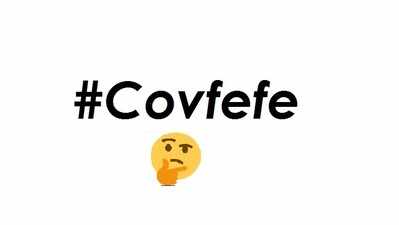 ‘Covfefe’ ഈ വാക്കിന്‍റെ അര്‍ഥം നിങ്ങള്‍ അറിഞ്ഞിരിക്കണം