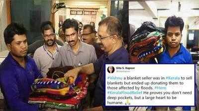 Kerala floods: தனது 50 போர்வைகளையும் கொடுத்த ஜவுளிக்கடை உரிமையாளர்!