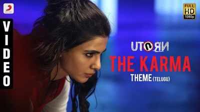 U Turn - The Karma Theme (Telugu) Full Video Song - యూ టర్న్: కర్మ థీమ్ వీడియో సాంగ్ 