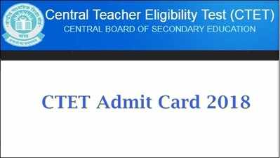 CTET 2018: சிடிஇடி தேர்வின் ஹால்டிக்கெட் வெளியானது!