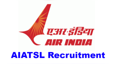 AIATSL Recruitment: ఎయిర్ ఇండియాలో 375 ఉద్యోగాలు