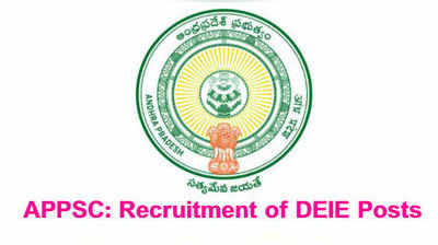 APPSC DEIE Notification: ఏపీలో డీఈఐఈ పోస్టులు.. ధరఖాస్తు, ఎంపిక విధానం