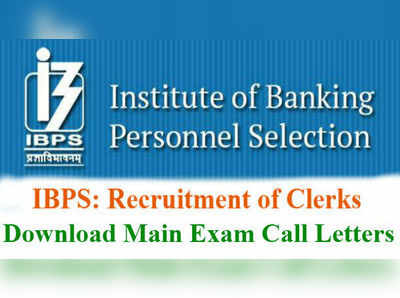 IBPS Admit Card 2019: వెబ్‌సైట్‌లో ఐబీపీఎస్ క్లర్క్ మెయిన్ ఎగ్జామ్ హాల్‌టికెట్లు