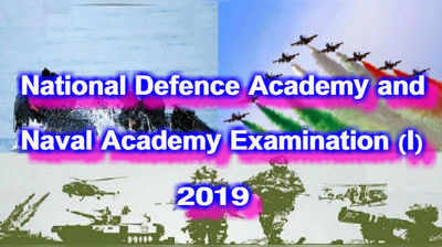 UPSC Recruitment 2019: ఎన్‌డీఏ & ఎన్‌ఏ ఎగ్జామినేషన్ (I)- 2019