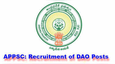APPSC DAO Recruitment 2019: DAO పోస్టులకు దరఖాస్తు ప్రక్రియ ప్రారంభం