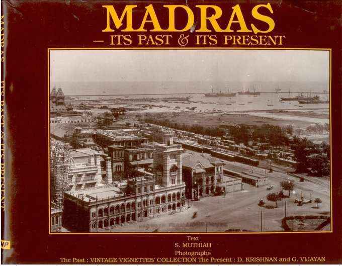 Madras, its past &amp; its present