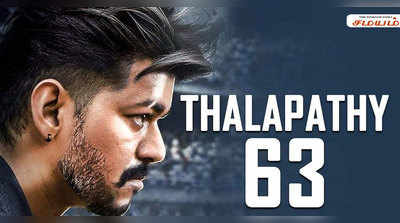 விஜய்யின் ‘தளபதி 63’வது படத்திற்கு 4 தலைப்புகள் ரெடி!