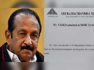 Vaiko Health: வைகோ நலமாக உள்ளார்..  SRMC மருத்துவமனை அறிக்கை