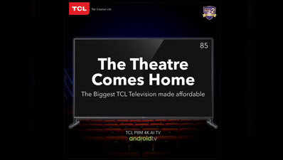 TCL लाया 85 इंच का 4K ऐंड्रॉयड टीवी, जानें कीमत और स्पेसिफिकेशन्स