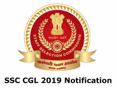 SSC CGL 2019 ನೋಟಿಫಿಕೇಶನ್ ಪ್ರಕಟ: ಆನ್‌ಲೈನ್‌ ಅರ್ಜಿ ಸಲ್ಲಿಕೆ ಆರಂಭ