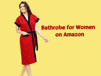 Bathrobe For Women पर Amazon दे रहा है भारी डिस्काउंट, जल्दी कीजिये