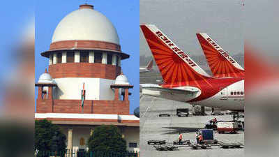 सुप्रीम कोर्ट ने एयर इंडिया को दिया आदेश, 10 दिन बाद न हो मिडिल सीट की बुकिंग