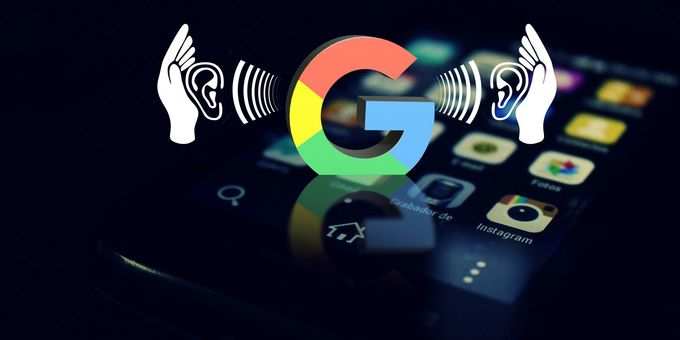 Google Listening to you